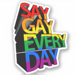 STICKER DITES GAY TOUS LES JOURS