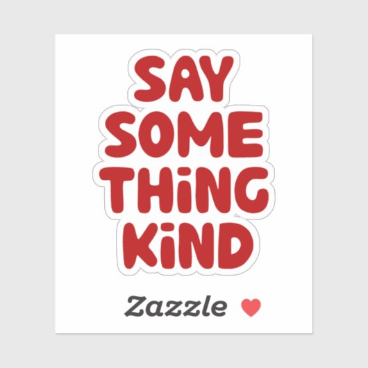 Sticker Dites Quelque Chose Comme Ça (Feuille)