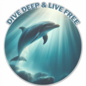 Sticker Dive Deep Live Dolphin gratuit (Devant)