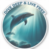 Sticker Dive Deep Live Dolphin gratuit (Devant)