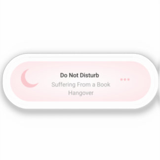 Sticker Do not Disturb - Suffering From A book Hangover