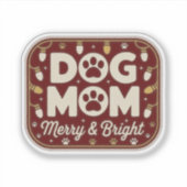 Sticker Dog Mom - Merry & Bright Holiday Badge (Devant)