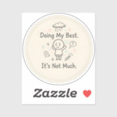 Sticker Doing My Best. It’s Not Much (Feuille)