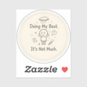 Sticker Doing My Best. It’s Not Much (Feuille)