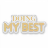 Sticker Doing My Best – Motivational Quote  (Devant)
