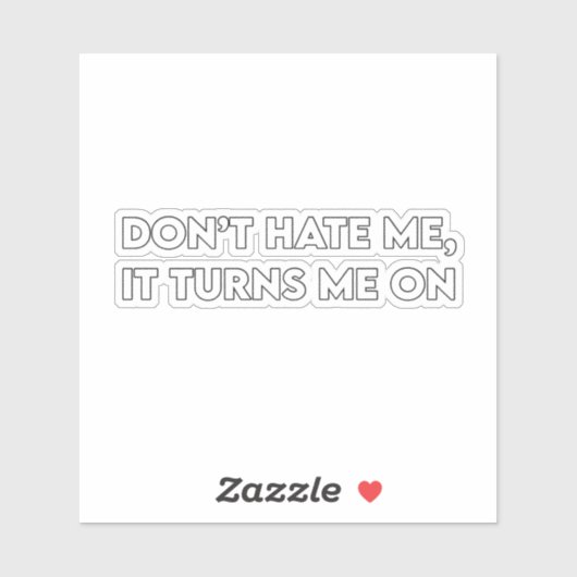 Sticker Don’t Hate Me Sarcastic Bold Graphic (Feuille)