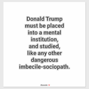 Sticker Donald Trump Hôpital Psychiatrique Hankamer Artjun