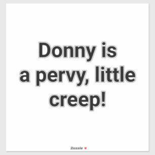 Sticker Donny est un petit pervers Hankamer Artjunkhaus