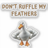 Sticker Don't Ruffle My Feathers , Funny, Pet (Devant)