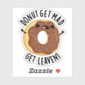 Sticker Donut Get Mad Get Leaven Drôle Donut Pun (Feuille)