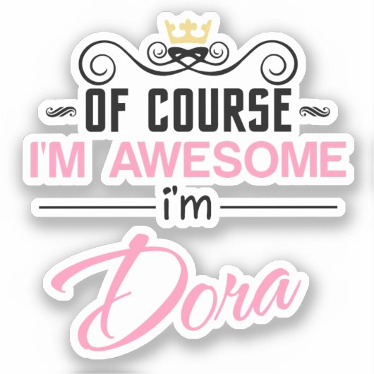 Sticker Dora bien sûr je suis un nom génial (Recto)