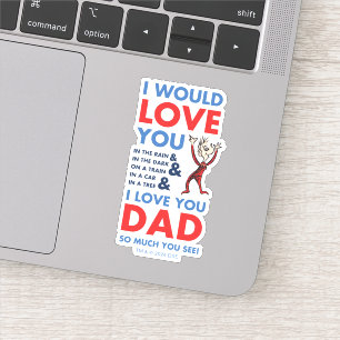 Sticker Dr. Seuss Je t'aime papa tellement que tu vois