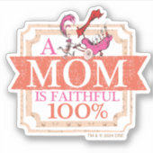 Sticker Dr Seuss | Une Mère Est Fidèle 100% (Devant)