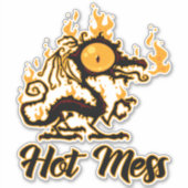 Sticker Dragon Crise Mess Hot Mess (Devant)