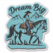 Sticker Dream Big-Cowgirl équitation cheval (Devant)