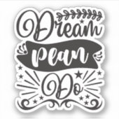 Sticker Dream Plan Do (Devant)