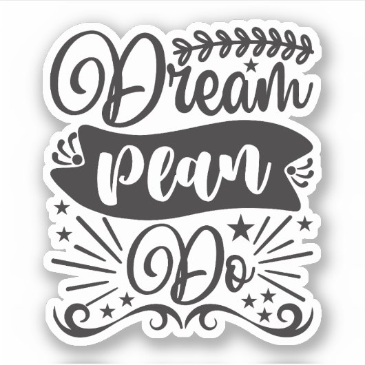 Sticker Dream Plan Do (Devant)