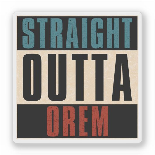 Sticker Droite Outta Orem Utah UT (Devant)