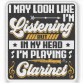 Sticker Drôle à écouter dans ma tête Je joue Clarinet (Devant)