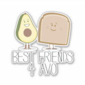 Sticker Drôle Best Friends 4 Avo Avocado Toast (Devant)
