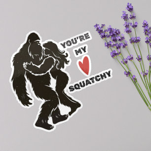 Sticker Drôle BigFoot “Tu es mon Squatchy” Couple romantiq