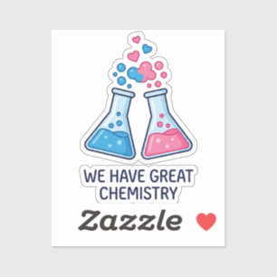 Sticker Drôle de Science Nous Avons une Excellente Chimie