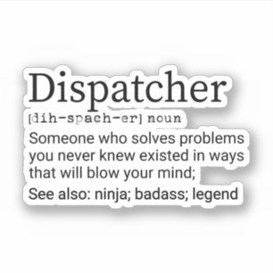 Sticker Drôle Dispatcher Définition, Dispatcher Dons
