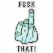 Sticker Drôle expression de frustration (fausse f-bombe) v (Devant)