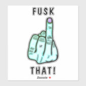 Sticker Drôle expression de frustration (fausse f-bombe) v (Feuille)