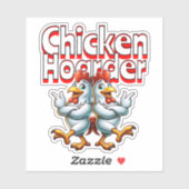 Sticker Drôle Hoarder au poulet (Feuille)