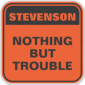 Sticker Drôle orange personnalisée rien que des ennuis (Devant)