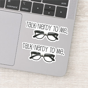 Sticker #Drôle Parle Nerdy Pour Moi #Geek #Nerd