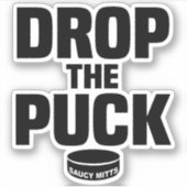 Sticker Drop The Puck Drop the Hockey Puck Laptop (Devant)