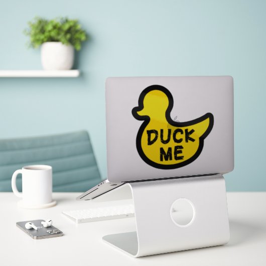 Sticker Duck me drôle phrase de décalcomanie (Ordinateur portable sur le bureau)