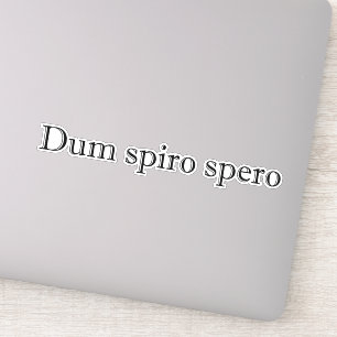 Sticker dum spiro spero