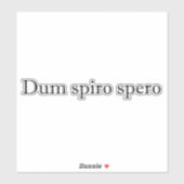 Sticker dum spiro spero (Feuille)