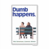 Sticker Dumb and Dumber | Des imperfections (Devant)