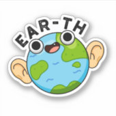 Sticker Ear-th Funny Earth Pun (Devant)