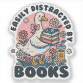 Sticker Easily Distracted by Books Cute Goose Bookworm (Devant)