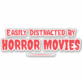 Sticker Easily Distracted By Horror Movies Blood Red (Devant)
