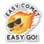 Sticker Easy Comet Easy Go Funny Astronomy Pun (Devant)