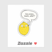 Sticker Easy Peasy Lemon What?! (Feuille)