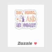 Sticker Eat Drink And Be Scary Funny Trendy (Feuille)