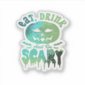 Sticker Eat Drink And Be Scary Halloween Light (Devant)