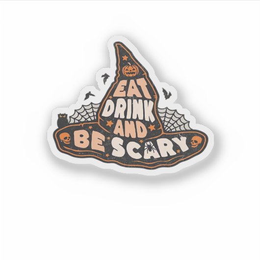 Sticker Eat Drink And Be Scary Witch Only Halloween Gift F (Devant)