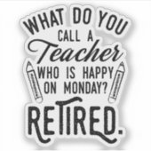 Sticker École d'enseignant à la retraite Principale retrai (Devant)