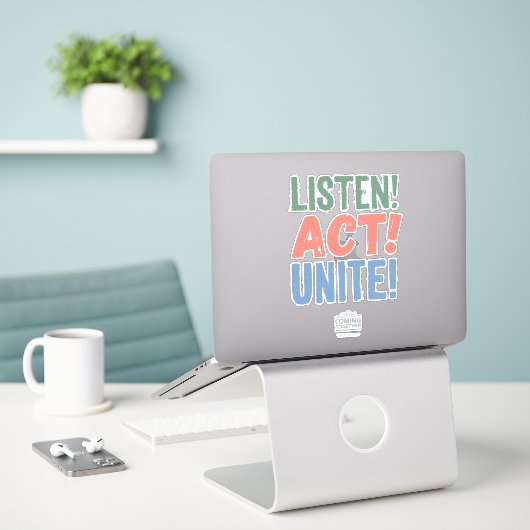Sticker Écoute ! Agis ! Unissez ! (Ordinateur portable sur le bureau)