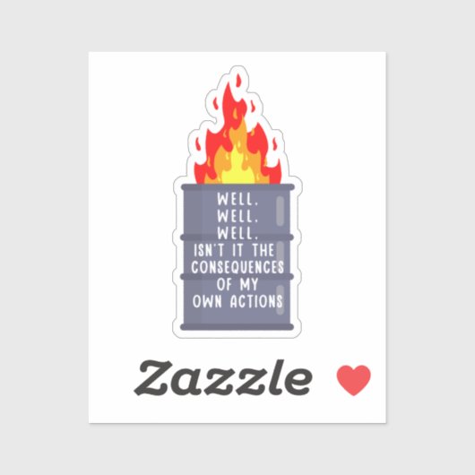 Sticker Eh bien, n’est-ce pas les conséquences ? (Feuille)