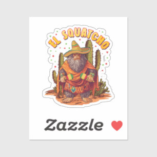 Sticker El Squatcho Bigfoot avec Maraca, Sombrero et Ponc