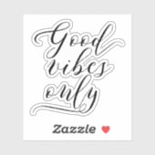 Sticker Élégant Script "Good Vibes Only" Motivation (Feuille)